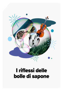 I RIFLESSI DELLE BOLLE DI SAPONE